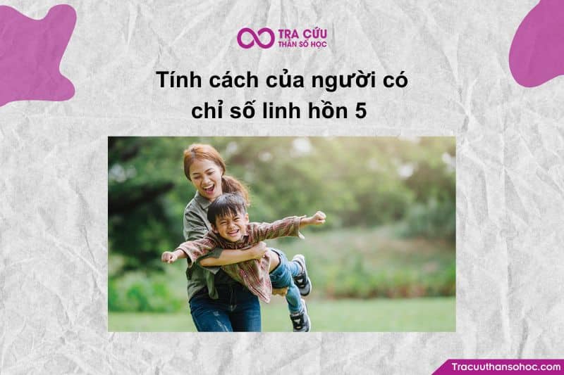 Tự do là nhu cầu lớn nhất trong nội tâm của người mang linh hồn 5. Tự do là nhu cầu lớn nhất trong nội tâm của người mang linh hồn 5.