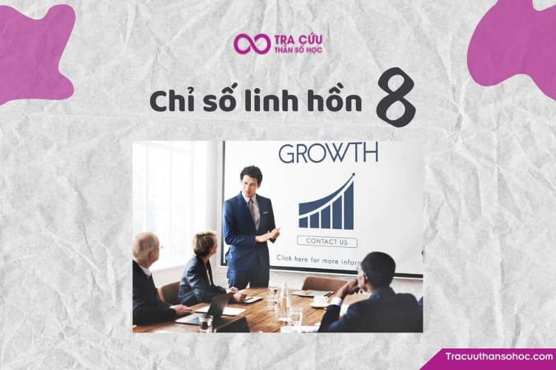 Chỉ số linh hồn 8 là gì? Đặc điểm tính cách, tình yêu và sự nghiệp 1 Chỉ số linh hồn 8: Tìm hiểu về tính cách, tình yêu và sự nghiệp