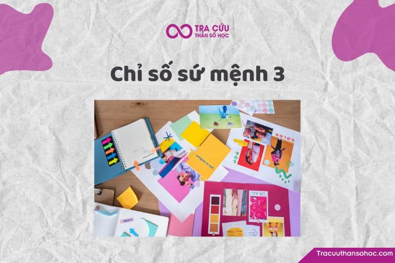 Chỉ số sứ mệnh 3 là gì? Đặc điểm tính cách, tình duyên và sự nghiệp như thế nào? 1 Chỉ số sứ mệnh 3 | Người lạc quan, sáng tạo và nhiệt tình