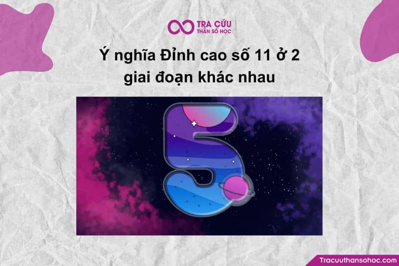 Ý nghĩa Đỉnh cao số 11 ở 2 giai đoạn khác nhau Ý nghĩa Đỉnh cao số 11 ở 2 giai đoạn khác nhau