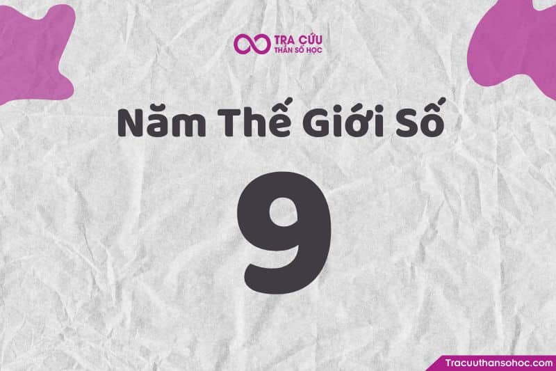 Năm thế giới số 9 có ý nghĩa gì? Năm cá nhân và số chủ đạo trong năm 2025 sẽ ra sao? 1 Giải mã năng lượng năm thế giới số 9 - năm thế giới thần số học 2025
