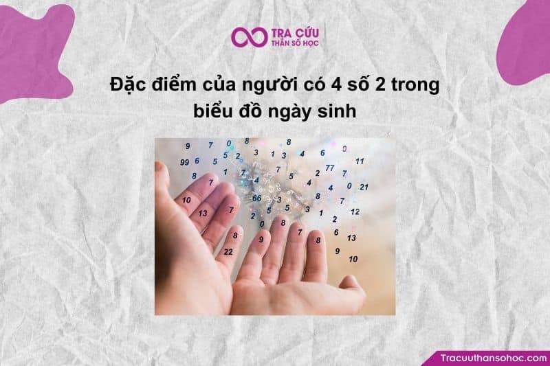 Người có 4 số 2 sở hữu trực giác chạm ngưỡng siêu thực nhưng thường phải đối mặt với áp lực quá tải cảm xúc Người có 4 số 2 sở hữu trực giác chạm ngưỡng siêu thực nhưng thường phải đối mặt với áp lực quá tải cảm xúc