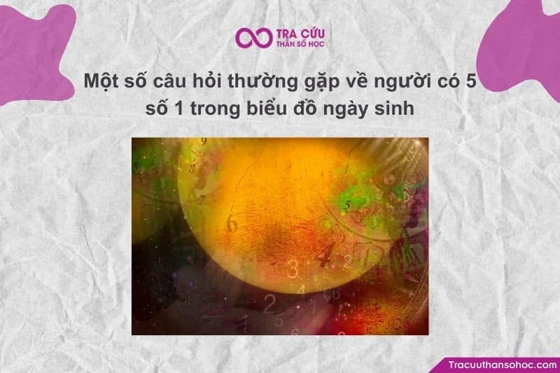 Người có 5 số 1 là nhóm rất hiếm, mang năng lượng bản ngã – ý chí – quyền tự chủ cực mạnh Người có 5 số 1 là nhóm rất hiếm, mang năng lượng bản ngã – ý chí – quyền tự chủ cực mạnh