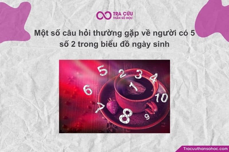 Trong biểu đồ ngày sinh, số 2 nằm trên trục Tâm hồn. Trong biểu đồ ngày sinh, số 2 nằm trên trục Tâm hồn.
