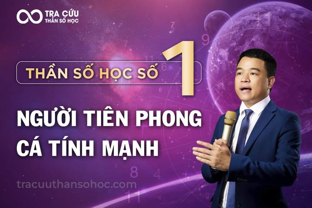 Thần số học số 1 là gì? Đặc điểm nổi bật và ý nghĩa số 1 trong các chỉ số 1 Thần số học số 1 - Đường đời của nhà lãnh đạo bẩm sinh