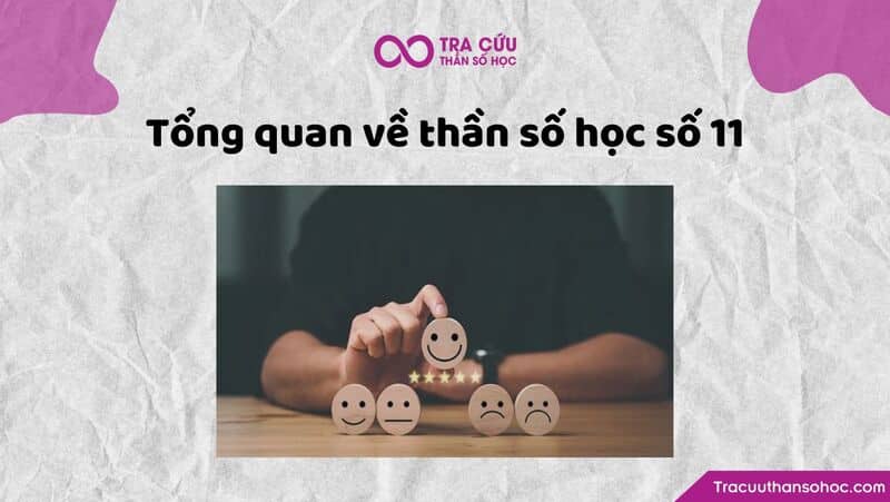 Tổng quan về thần số học 11 Tổng quan về thần số học 11