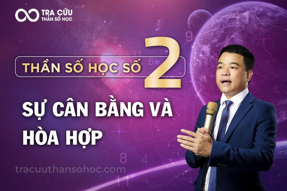 Thần số học số 2 là gì? Đặc điểm nổi bật và ý nghĩa số 2 trong các chỉ số