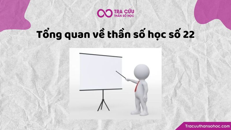Tổng quan về thần số học 22 Tổng quan về thần số học 22