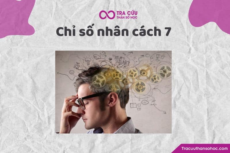 Chỉ số nhân cách 7
