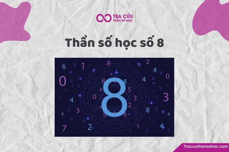Ý nghĩa thần số học số 8