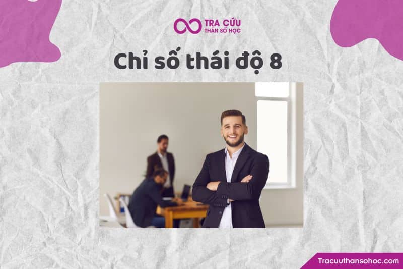 Chỉ số thái độ 8