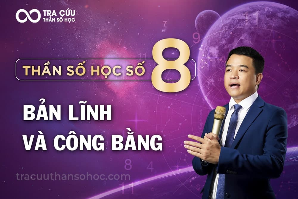 Thần số học số 8 là gì? Đặc điểm nổi bật và ý nghĩa số 8 trong các chỉ số